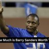 Barry Sanders net worth